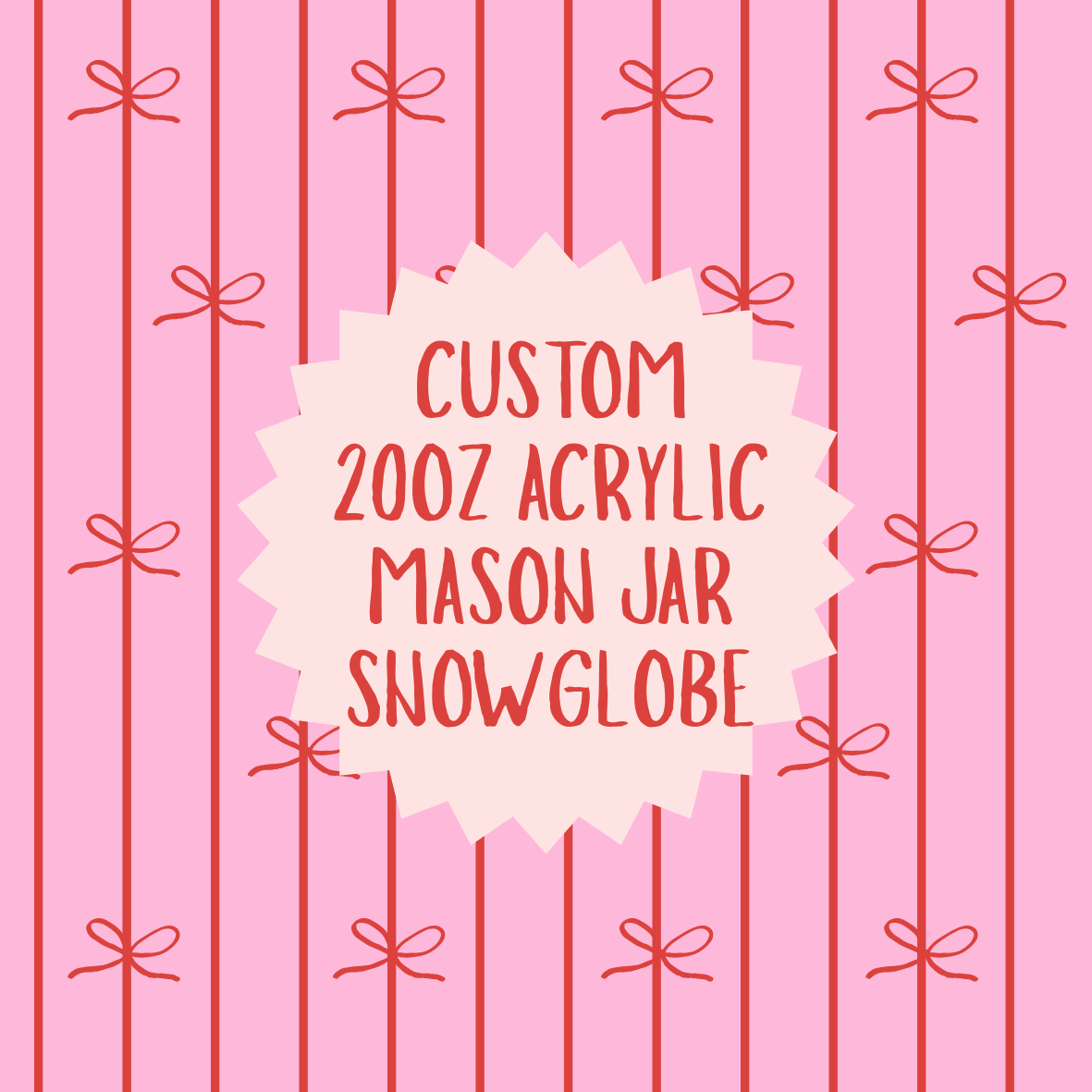 20oz Custom Mason Jar Snowglobe