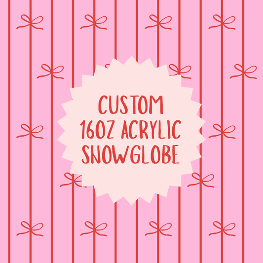 Custom 16oz Acrylic Snowglobe